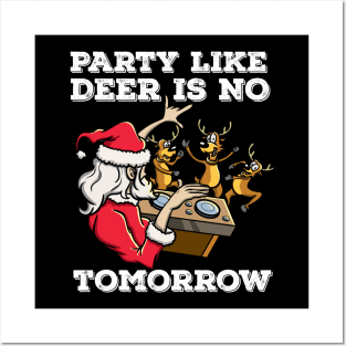 Santa Claus Deer DJ Dancing ReinDeer Party Fun Christmas Pun Posters and Art